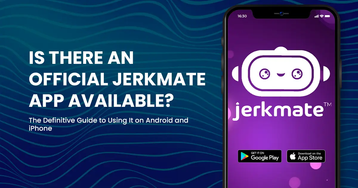 Jerkmate mobile experience on a smartphone